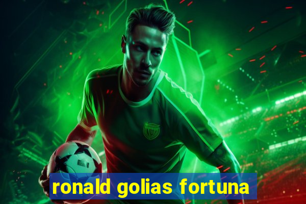 ronald golias fortuna