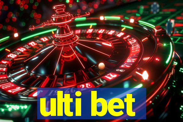 ulti bet