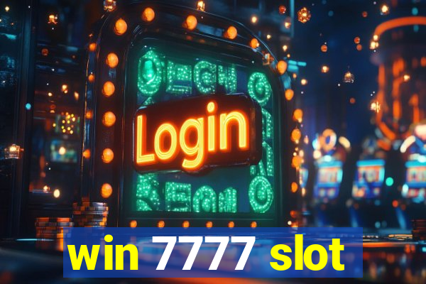 win 7777 slot