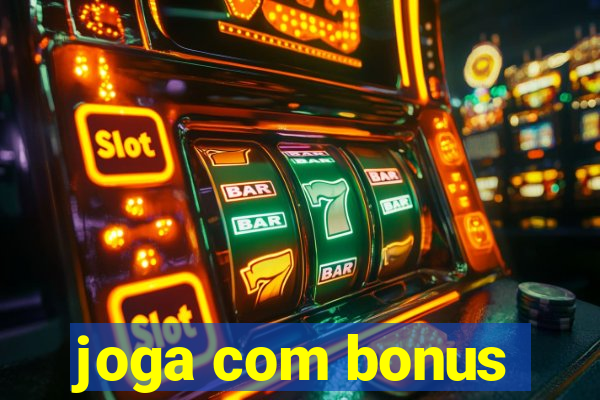 joga com bonus