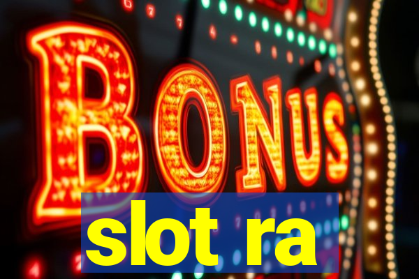 slot ra