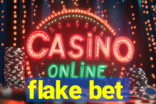 flake bet