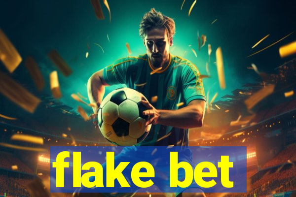 flake bet