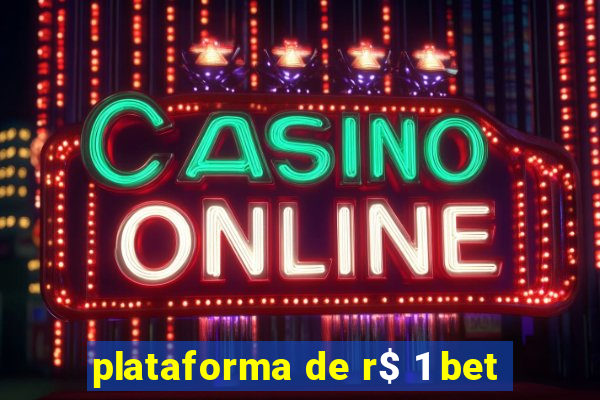 plataforma de r$ 1 bet