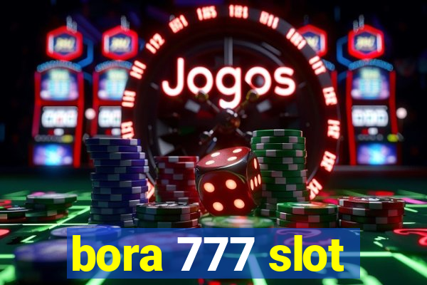 bora 777 slot