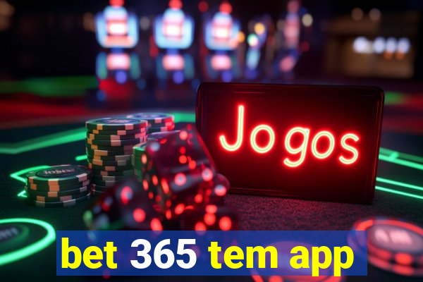 bet 365 tem app