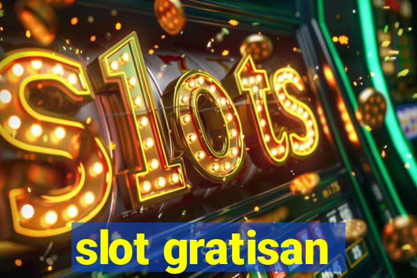 slot gratisan