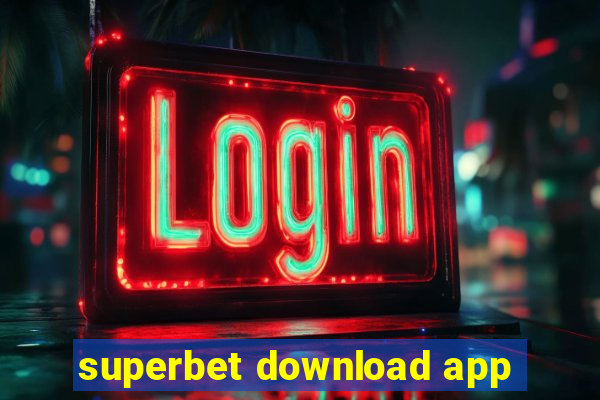 superbet download app