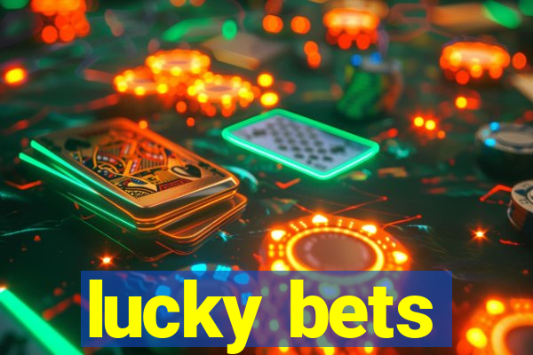 lucky bets