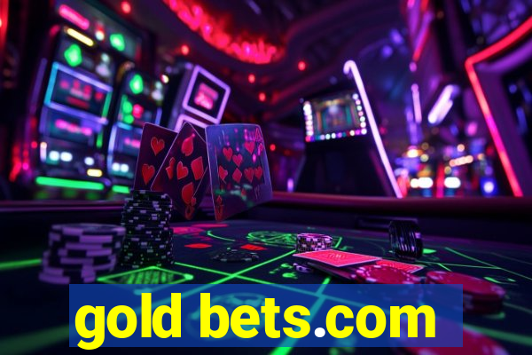 gold bets.com