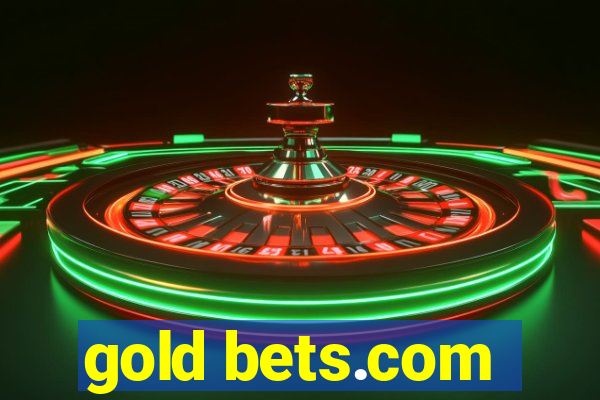 gold bets.com