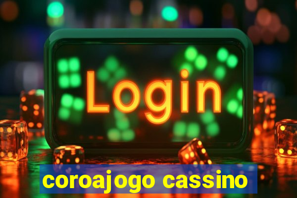 coroajogo cassino