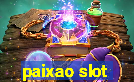 paixao slot