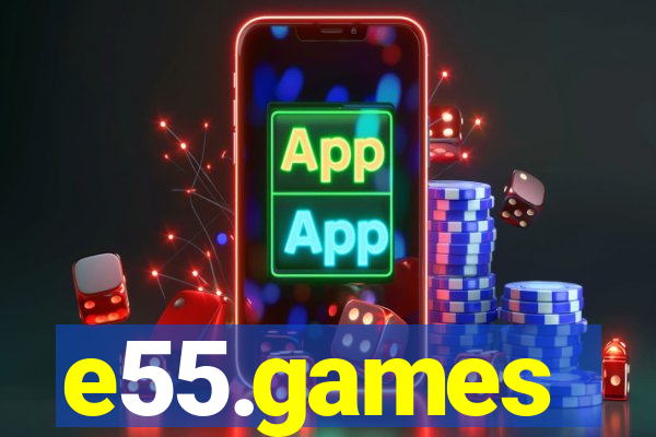 e55.games