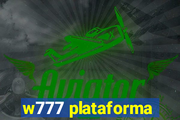 w777 plataforma