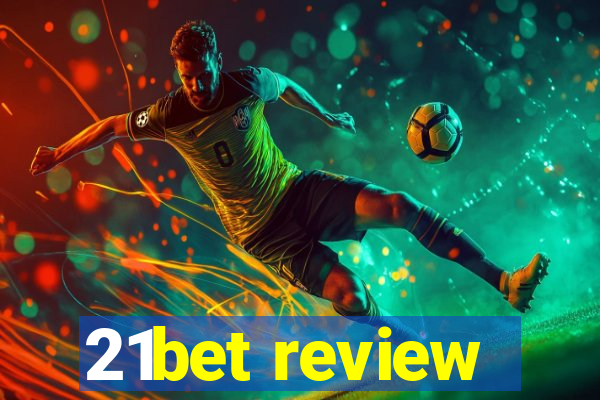 21bet review