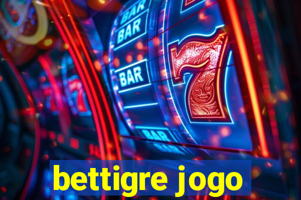 bettigre jogo