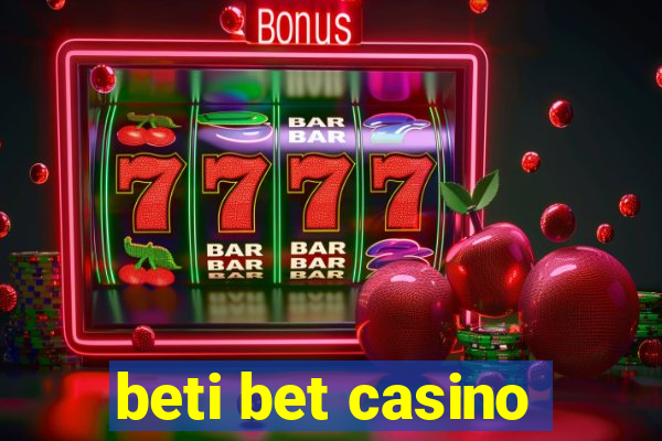 beti bet casino