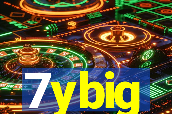 7ybig