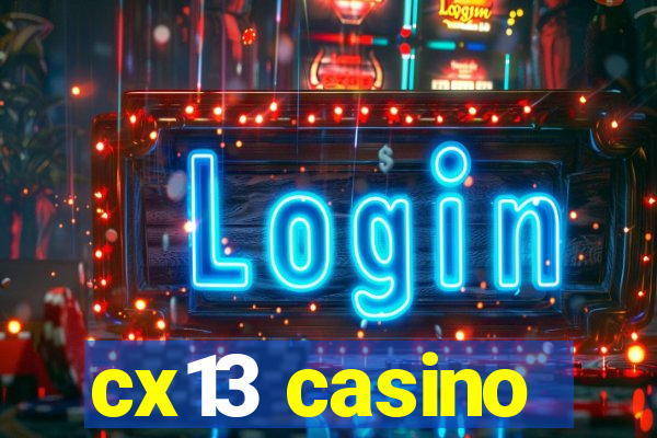 cx13 casino