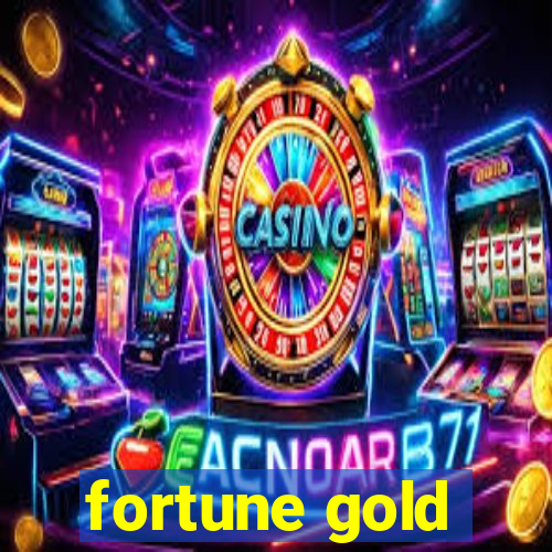 fortune gold