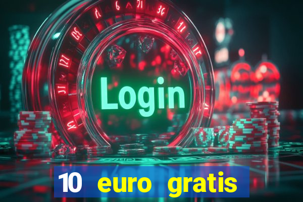 10 euro gratis casino bonus