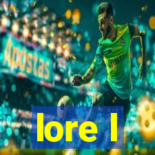 lore l