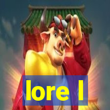 lore l