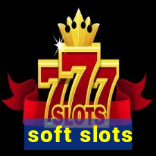 soft slots