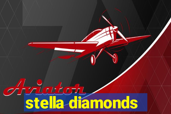 stella diamonds