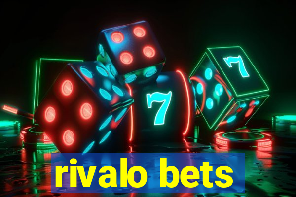 rivalo bets