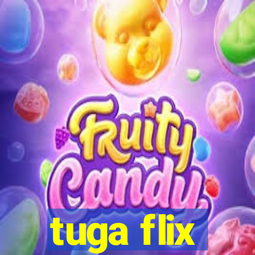 tuga flix