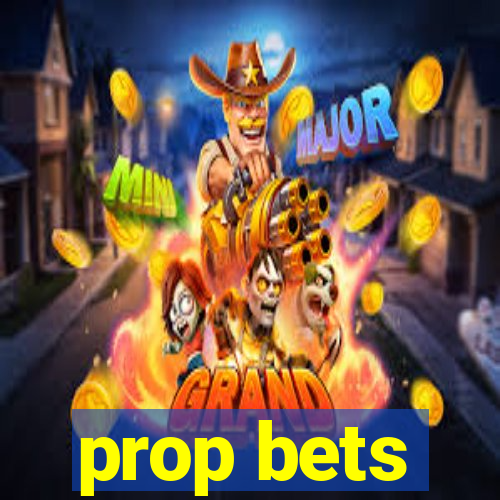 prop bets