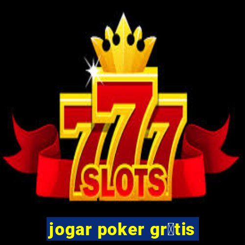 jogar poker gr谩tis