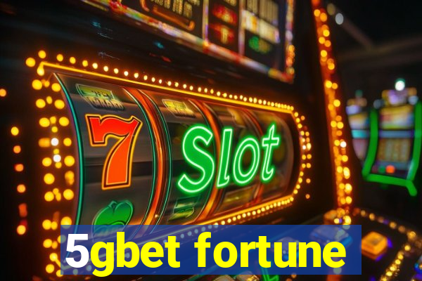 5gbet fortune