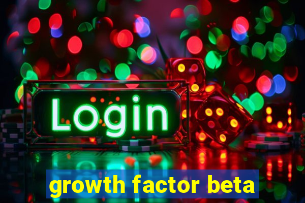 growth factor beta