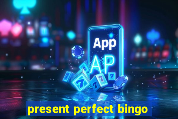 present perfect bingo