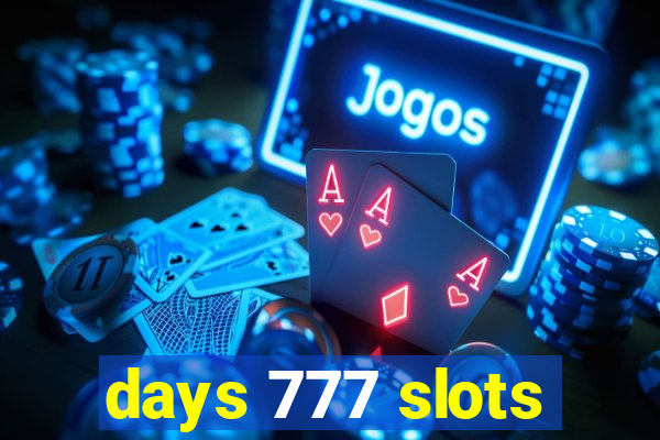 days 777 slots