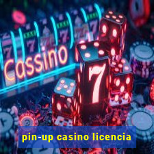 pin-up casino licencia