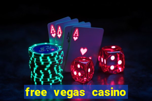 free vegas casino slots games