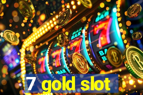 7 gold slot