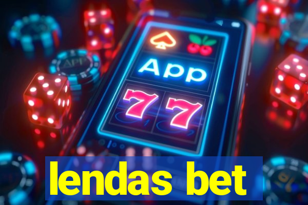 lendas bet