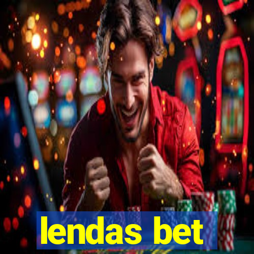 lendas bet