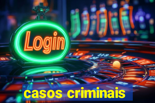 casos criminais