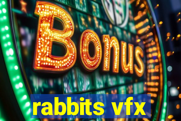 rabbits vfx