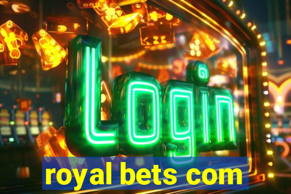 royal bets com