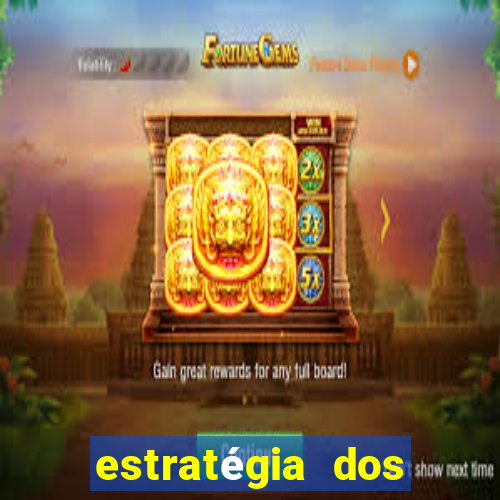 estratégia dos jogos slots