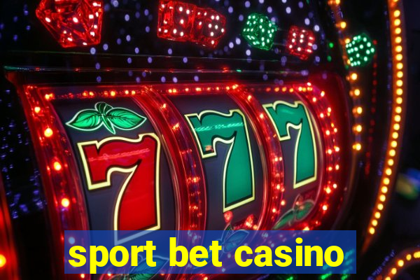 sport bet casino