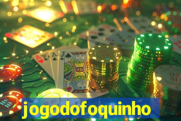 jogodofoquinho