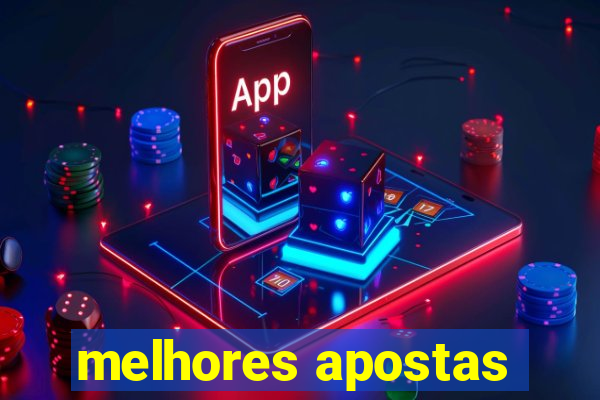 melhores apostas